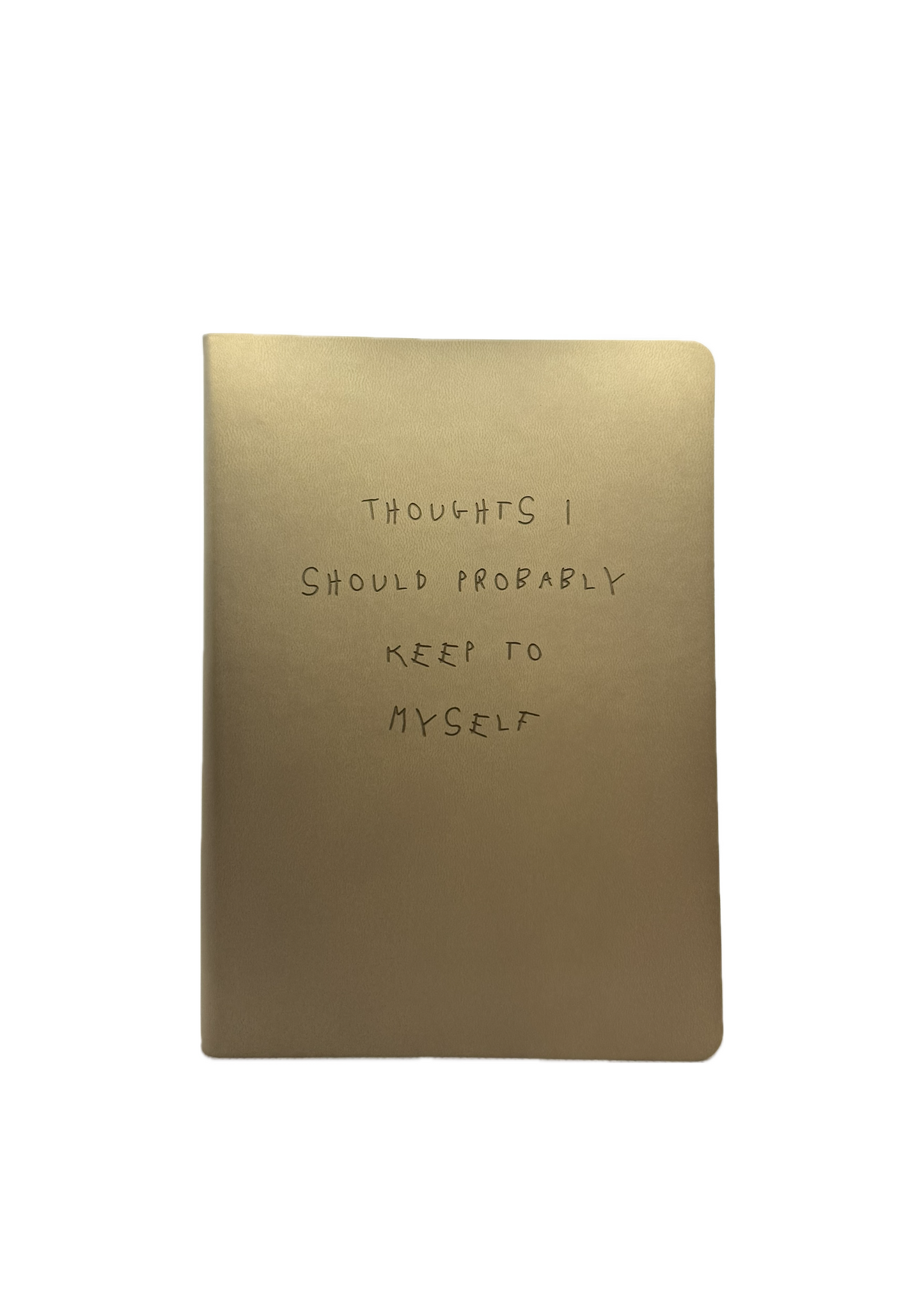 Thoughts I Should Probably Keep To Myself