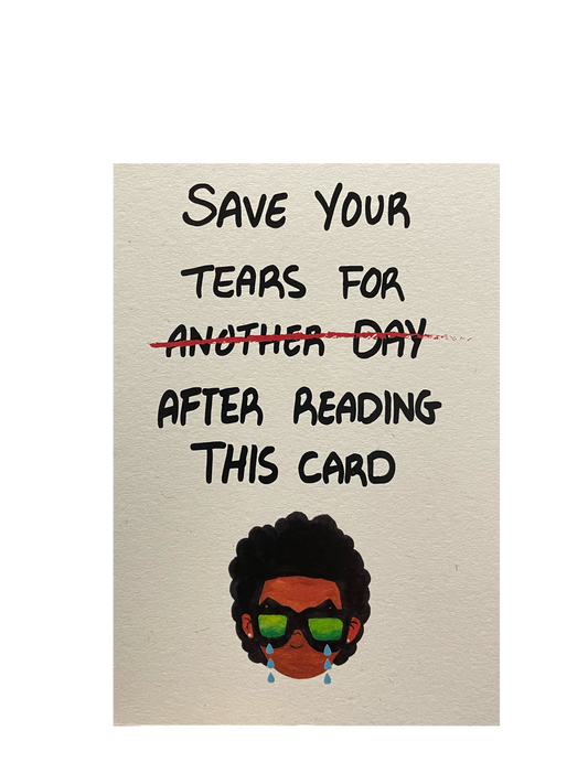 Save Your Tears For Another Day