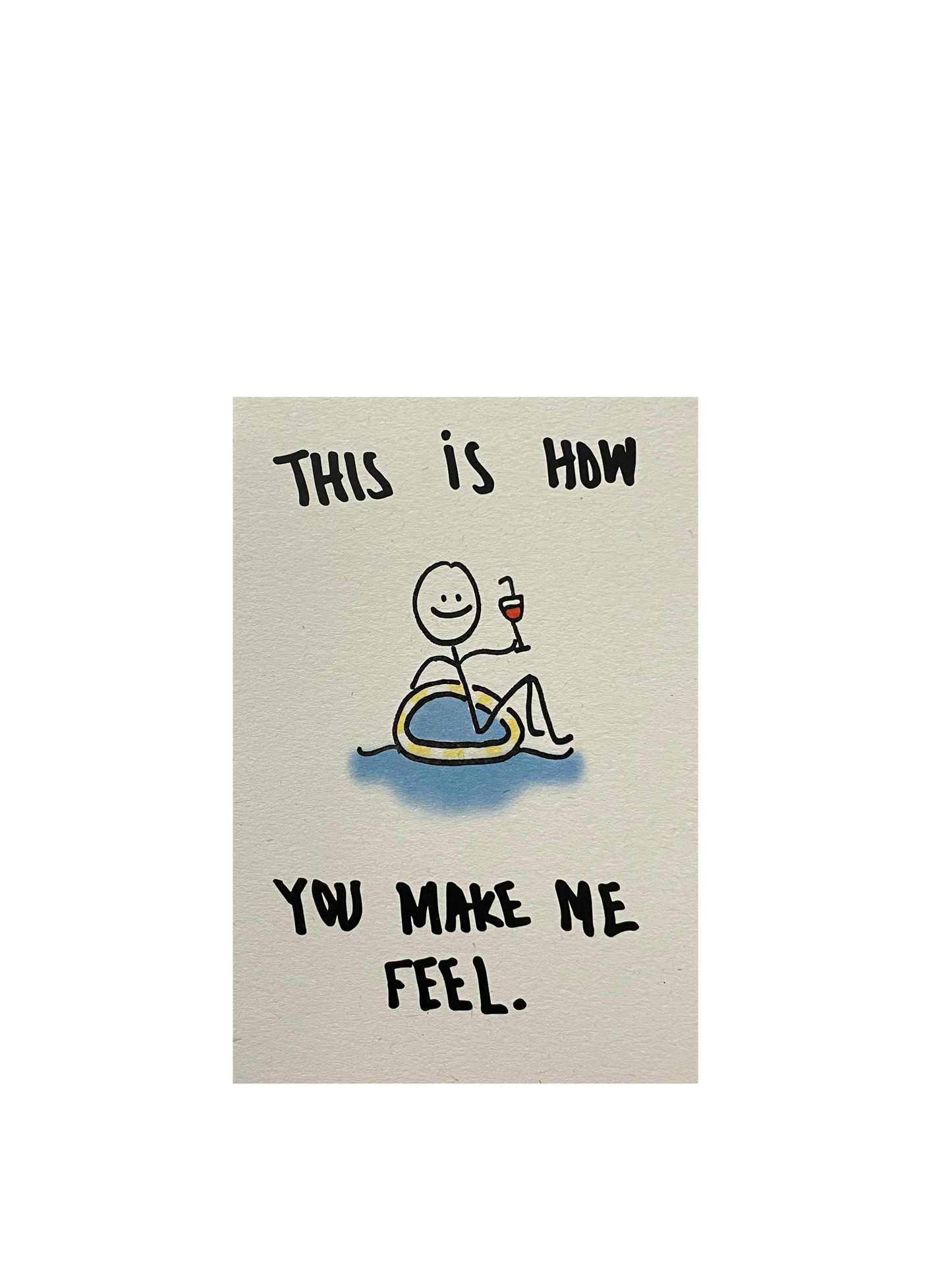 This is How you Make me Feel