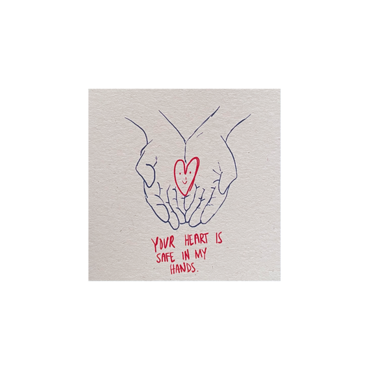 Your Heart is Safe in my Hands